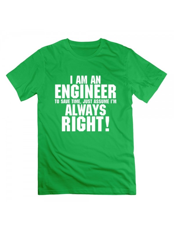 Men's Personalize Im Engineer Save Time Always Assume Im Right T-shirt